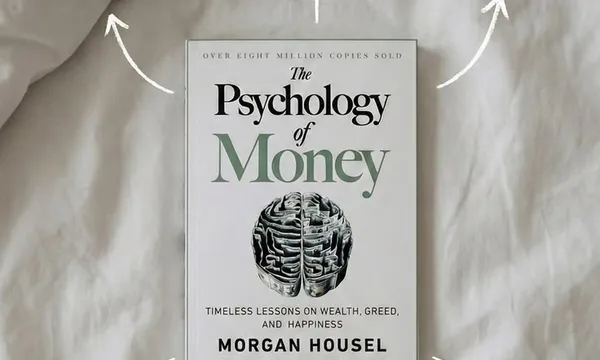 The Psychology of Money: El Libro que Cambia Como Pensas sobre el Dinero